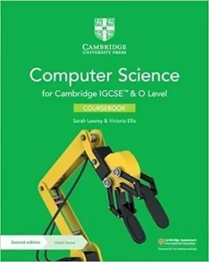 Cambridge IGCSE and O Level Computer Science Coursebook 2nd Edition