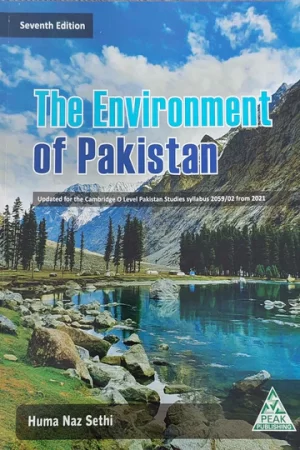 The Environment of Pakistan by Huma Naz Sethi New Edition