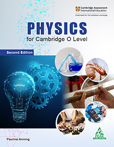 Physics for Cambridge O Level Student Book Author(s): Pauline Anning Edition: