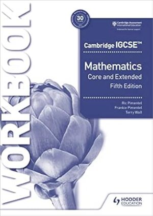Cambridge IGCSE Core and Extended Mathematics Workbook Fifth edition: Hodder Education