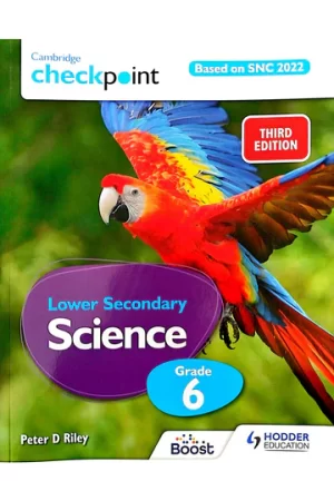 Cambridge Checkpoint Lower Secondary Science Textbook 6 Hodder (SNC)