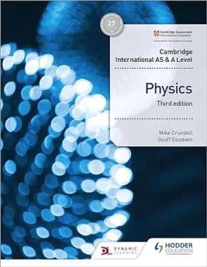 Cambridge International AS and A Level Physics Students Book 3rd edition Hodder