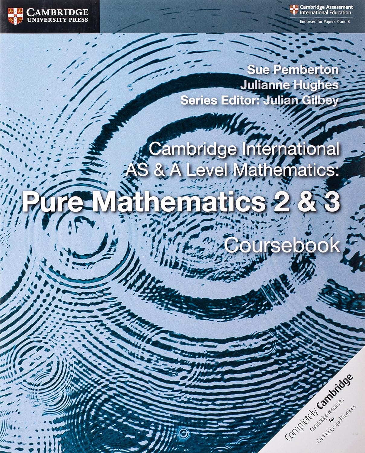 Cambridge AS & A Level Pure Mathematics 2 & 3 Coursebook